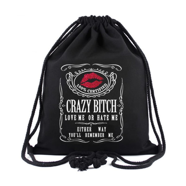 Crazy Bitch bag